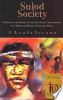 Sulod society; a study in the kinship system and social organization of a mountain people of central Panay,