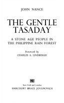 The gentle Tasaday : a Stone Age people in the Philippine rain forest