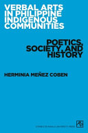 Verbal arts in Philippine indigenous communities : poetics, society, and history