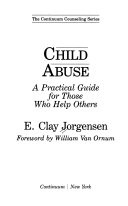 Child abuse : a practical guide for those who help others