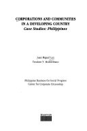 Corporations and communities in a developing country : case studies : Philippines