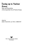 Facing up to nuclear power : risks and potentialities of the large-scale use of nuclear energy