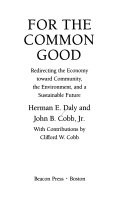 For the common good : redirecting the economy toward community, the environment, and a sustainable future