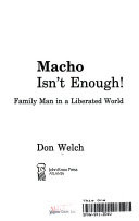 Macho isn't enough! : family man in a liberated world