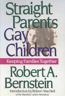 Straight parents/gay children : keeping families together