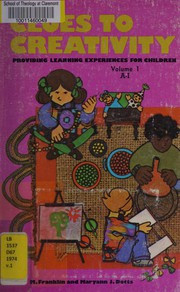 Clues to creativity : providing learning experiences for children
