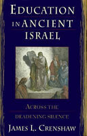 Education in ancient Israel : across the deadening silence