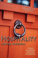 Hospitality risking welcome : a study of Christian character in community