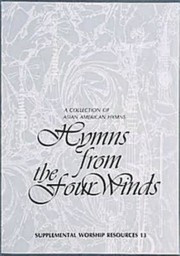 Hymns from the four winds : a collection of Asian American hymns.
