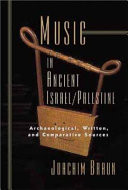 Music in ancient Israel/Palestine : archaeological, written, and comparative sources