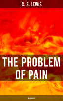 An Inquiry into the nature and implications of the problem of suffering in the light of christian faith