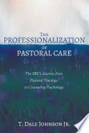 Clinical pastoral education an approach to pastoral care ministry of the church