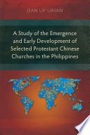 History of Protestant Christianity among Chinese in the Manila area 1903-1964