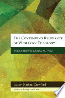 Wesleyan Ordo salutis it's continuing relevance for Christians today
